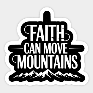 Faith Can Move Mountains Christian Gift Sticker